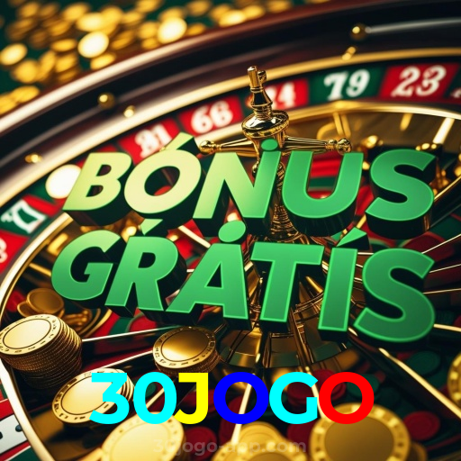 30JOGO:A diversão nunca para! Entre no nosso cassino e jogue os melhores jogos!