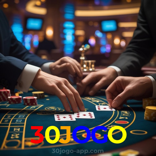 30JOGO:Divirta-se com blackjack, poker e apostas ao vivo em futebol no cassino online!