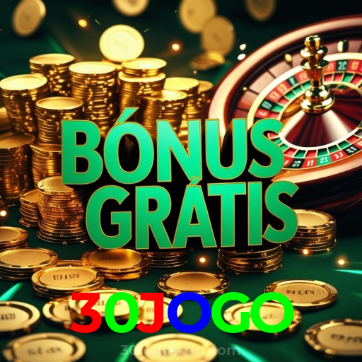30JOGO:A sorte está no cassino online com jogos de poker, roleta e apostas no futebol!